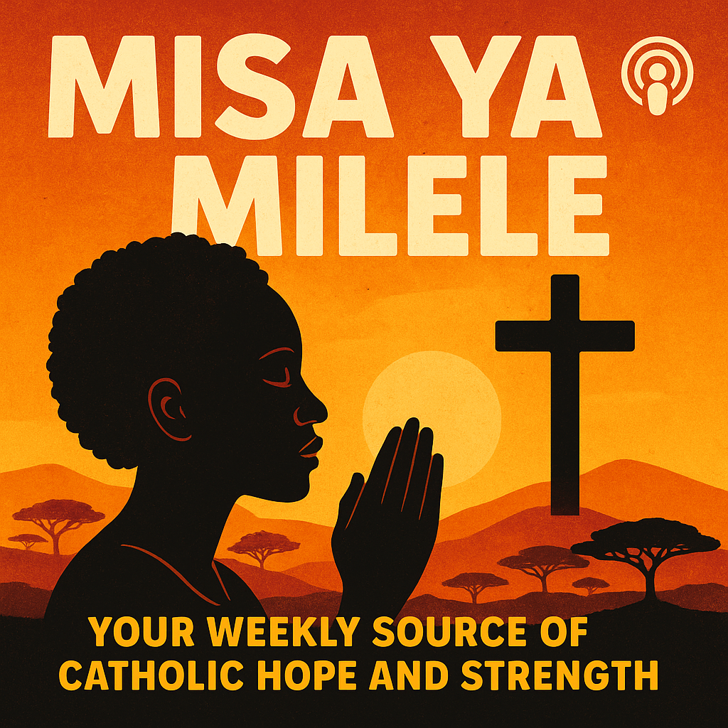 Misa Ya Milele Podcast Cover